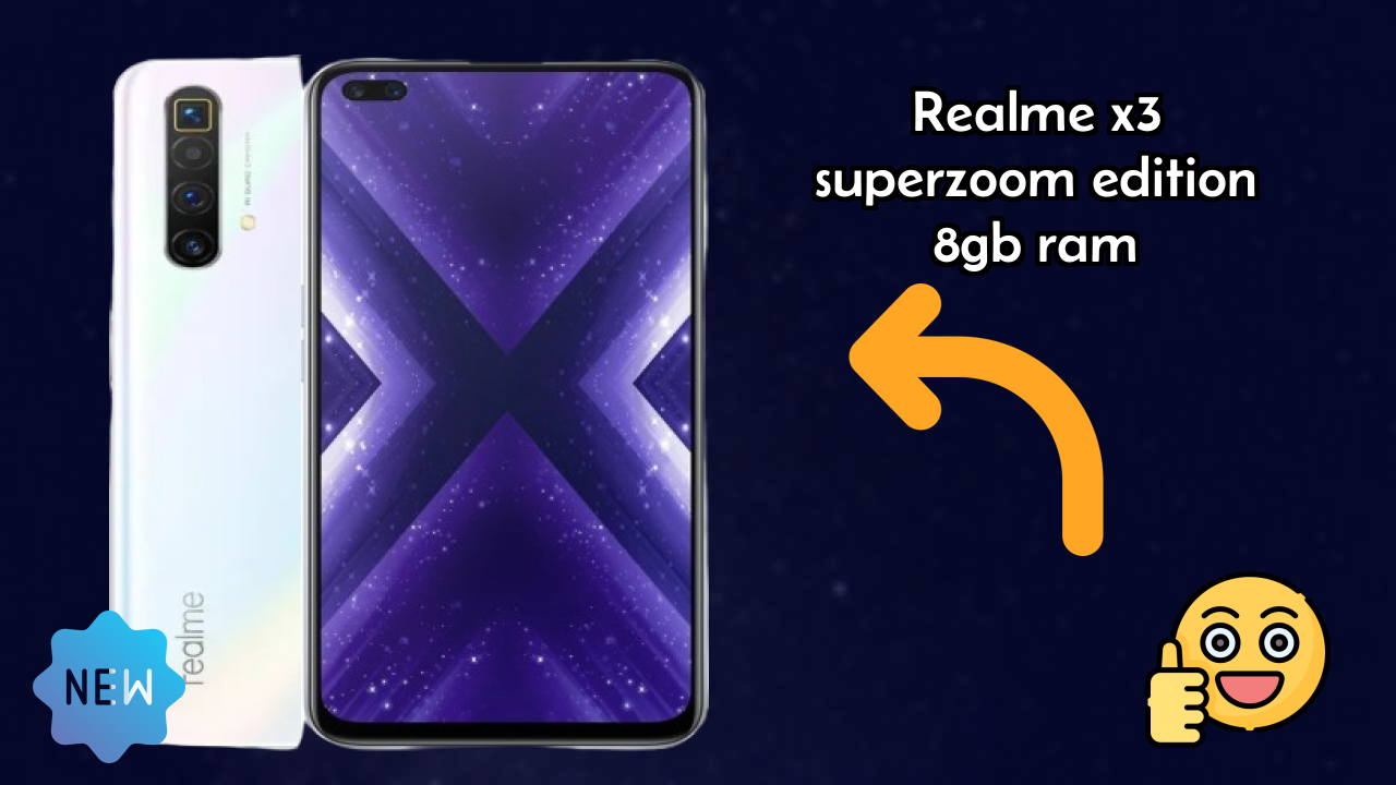 Realme X3 SuperZoom Edition 8GB RAM vs Samsung Galaxy: Complete Compare