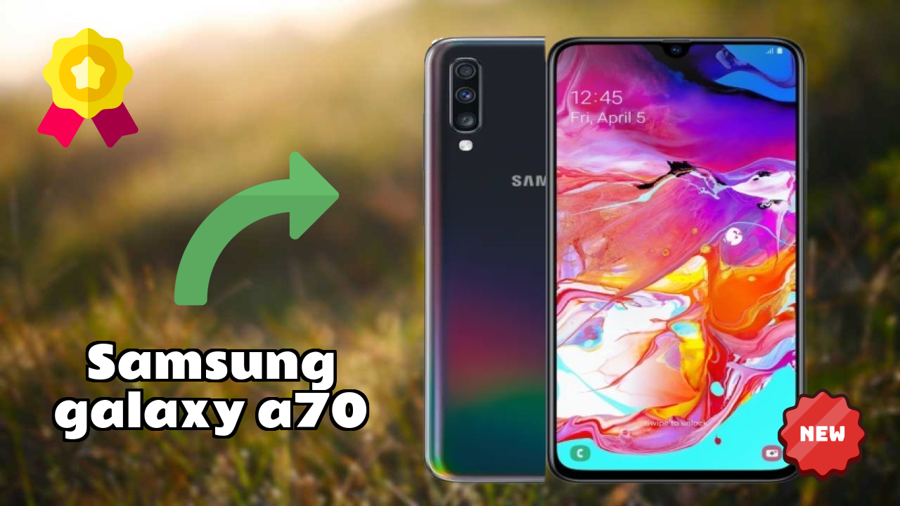 Samsung Galaxy A70 vs Samsung Galaxy: Which is Better?