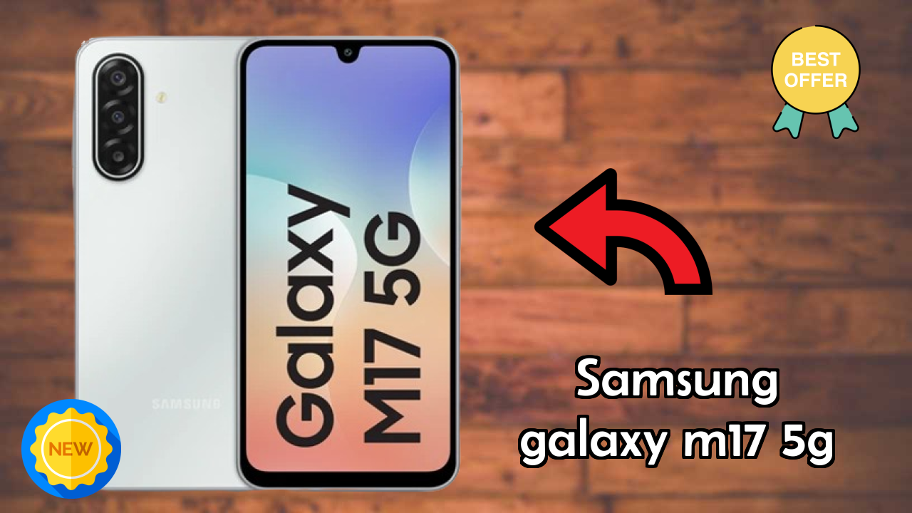 Samsung Galaxy M17 5G Battery Life: 5000 MAh Charging Speed