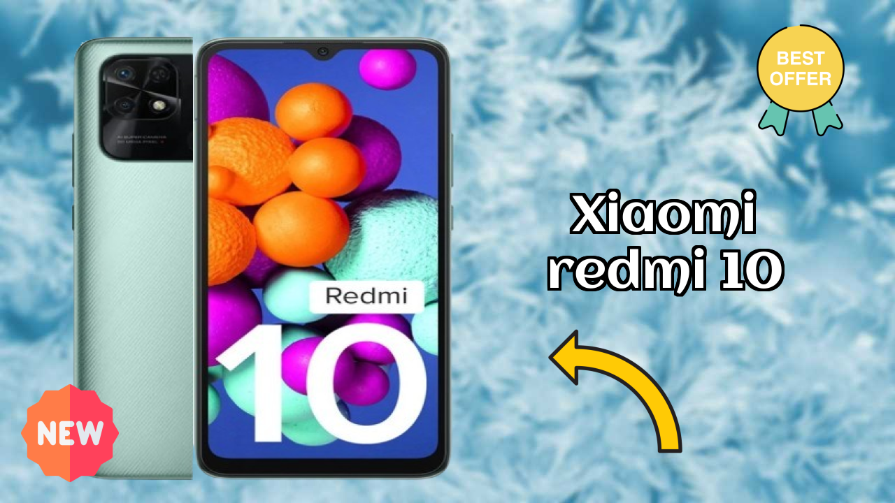 Best Budget Phone Alert: Xiaomi Redmi 10 Now at Just ₹10,999